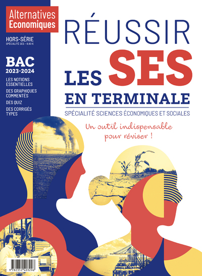 Réussir les SES en Terminale - Bac 2023/2024 - Collectif Collectif - ALTER ECO