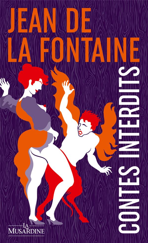 CONTES INTERDITS - LA FONTAINE JEAN DE - LA MUSARDINE