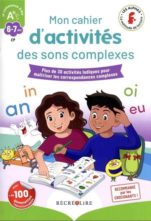 MON CAHIER D'ACTIVITES DES ALPHAS DES SONS COMPLEXES - HUGUENIN/TESSIER - RECREALIRE