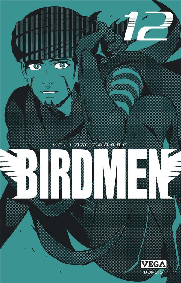 BIRDMEN - TOME 12 - TANABE YELLOW - VEGA MANGA