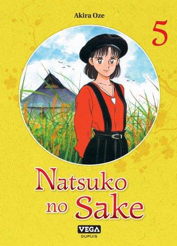 NATSUKO NO SAKE - TOME 5 - OZE AKIRA - VEGA MANGA