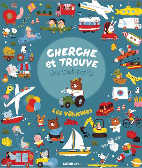 CHERCHE ET TROUVE DES TOUT-PETITS : LES VEHICULES - NERADOVA MARIA - PHILIPPE AUZOU