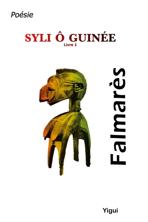 SYLI O GUINEE : LIVRE I - FALMARES - BLACKLEPHANT