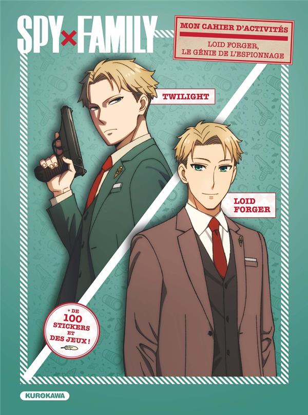 SPY X FAMILY : CAHIER D'ACTIVITES LOID - ENDO  TATSUYA - KUROKAWA