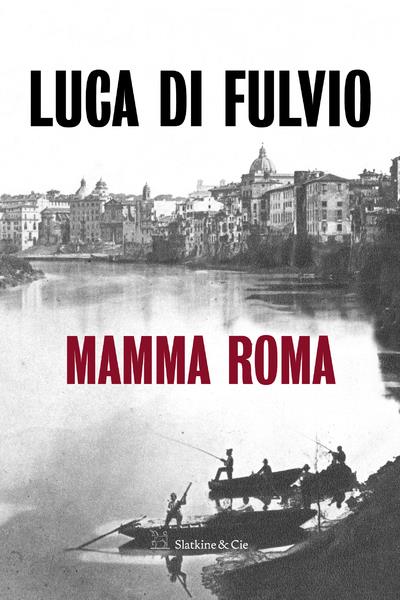 MAMMA ROMA - DI FULVIO  LUCA - SLATKINE