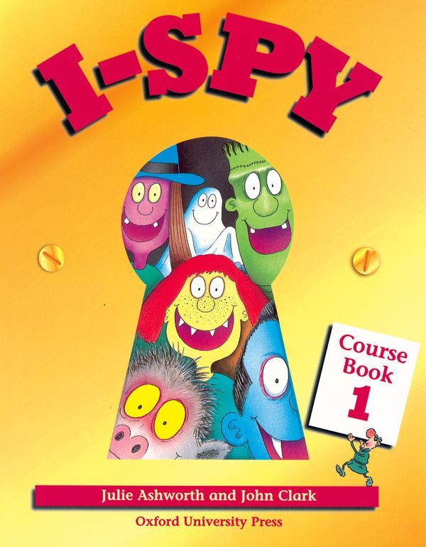 I-SPY 1: COURSE BOOK - CLARK,ASHWORTH  - OXFORD UP ELT