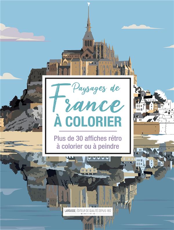 PAYSAGES DE FRANCE A COLORIER - XXX - NC PAYSAGES DE FRANCE A COLORIER - XXX - NC