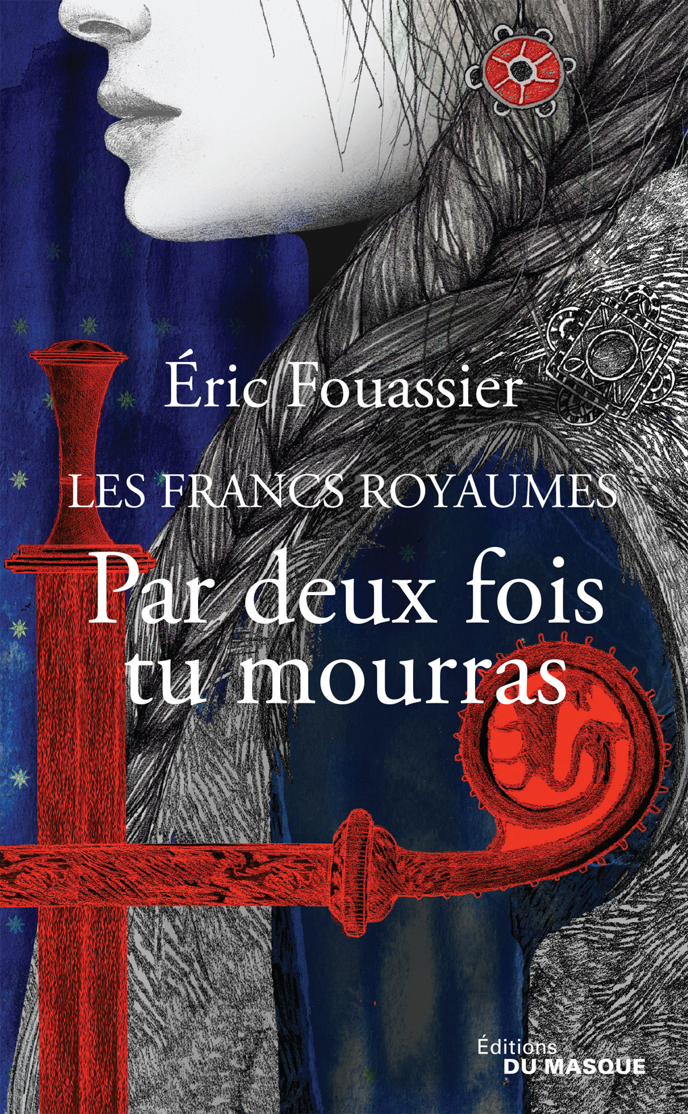 Par deux fois tu mourras - Fouassier Eric - ED DU MASQUE