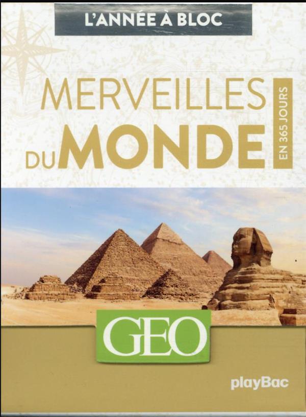 CALENDRIER GEO MERVEILLES DU MONDE EN 365 JOURS - L'ANNEE A BLOC - COLLECTIF - PRISMA