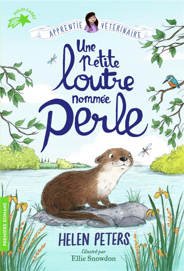 JASMINE, L'APPRENTIE VETERINAIRE TOME 6 : UNE PETITE LOUTRE NOMMEE PERLE - PETERS/SNOWDON - GALLIMARD