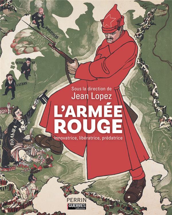 L'ARMEE ROUGE - INNOVATRICE, LIBERATRICE, PREDATRICE - LOPEZ JEAN - PERRIN