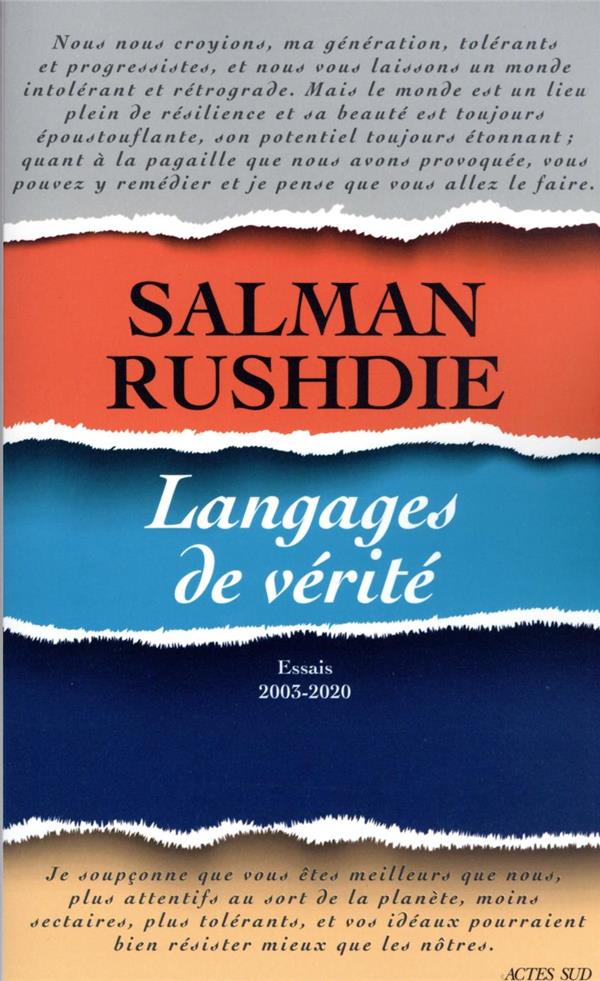 LANGAGES DE VERITE : ESSAIS 2003-2020 - RUSHDIE SALMAN - ACTES SUD