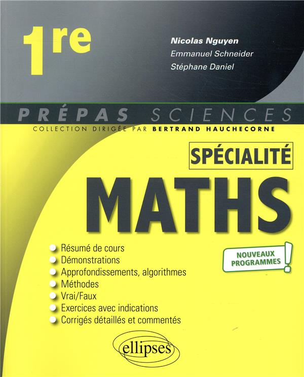 SPECIALITE MATHEMATIQUES  -  1RE  -  NOUVEAUX PROGRAMMES - SCHNEIDER EMMANUEL - ELLIPSES MARKET