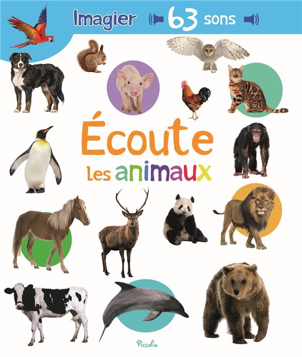 ECOUTE LES ANIMAUX - 63 SONS - COLLECTIF - PICCOLIA