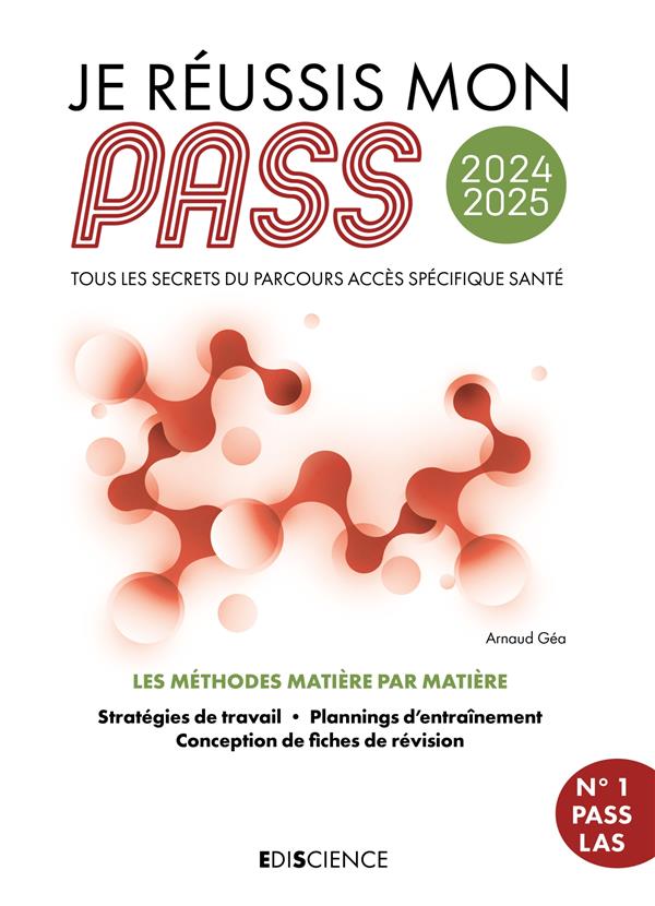 JE REUSSIS MON PASS 2024-2025 - TOUS LES SECRETS DU PARCOURS ACCES SPECIFIQUE SANTE - GEA ARNAUD - DUNOD