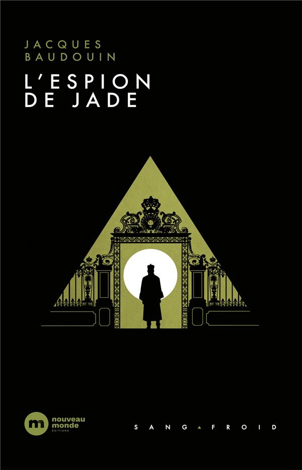 L'ESPION DE JADE - BAUDOUIN  JACQUES - NOUVEAU MONDE