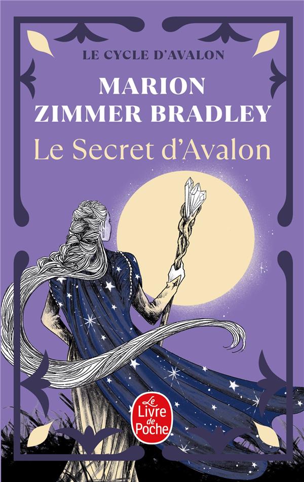 LE SECRET D'AVALON (LE CYCLE D'AVALON, TOME 3) - ZIMMER BRADLEY M. - LGF/Livre de Poche