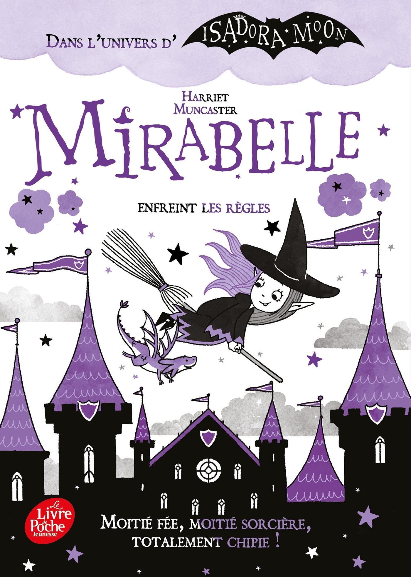 MIRABELLE ENFREINT LES RÈGLES - Harriet Muncaster, Charlotte Faraday - POCHE JEUNESSE