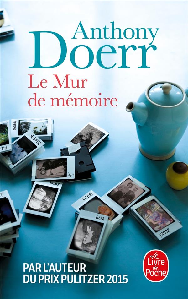 LE MUR DE MEMOIRE - Doerr Anthony - Le Livre de poche