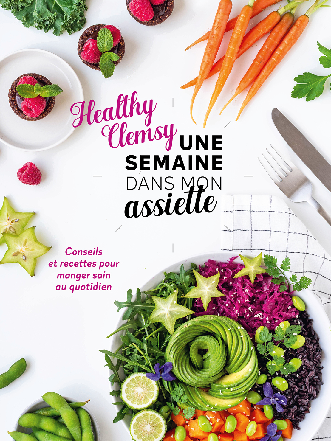 UNE SEMAINE DANS MON ASSIETTE -  Healthy Clemsy - ALTERNATIVES