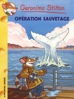 GERONIMO STILTON TOME 39 : OPERATION SAUVETAGE - STILTON GERONIMO - ALBIN MICHEL