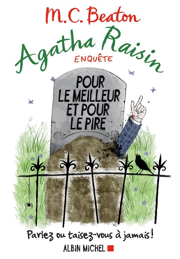 AGATHA RAISIN ENQUETE TOME 5 : POUR LE MEILLEUR ET POUR LE PIRE - BEATON M. C. - ALBIN MICHEL