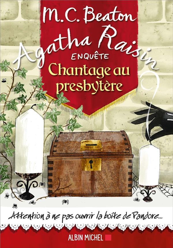 AGATHA RAISIN ENQUETE TOME 13 : CHANTAGE AU PRESBYTERE - BEATON M. C. - ALBIN MICHEL