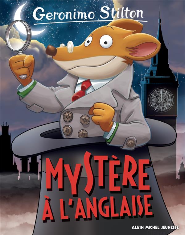 GERONIMO STILTON TOME 97 : MYSTERE A L'ANGLAISE - STILTON GERONIMO - ALBIN MICHEL