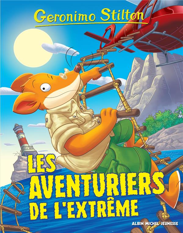 LES AVENTURIERS DE L'EXTREME - STILTON GERONIMO - ALBIN MICHEL