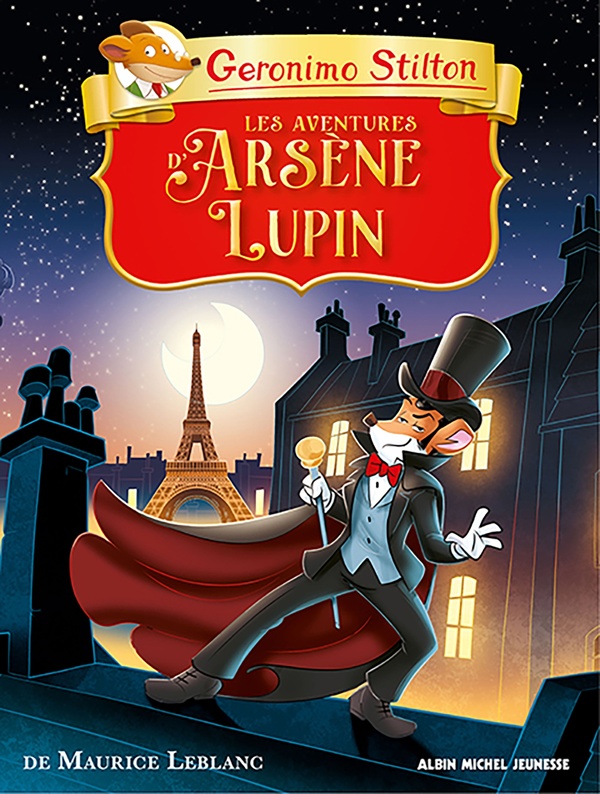 LES AVENTURES D'ARSENE LUPIN - STILTON GERONIMO - ALBIN MICHEL