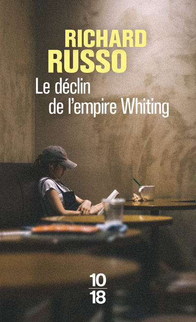 Le déclin de l'empire Whiting - Russo Richard, Piningre Jean-Luc - 10 X 18