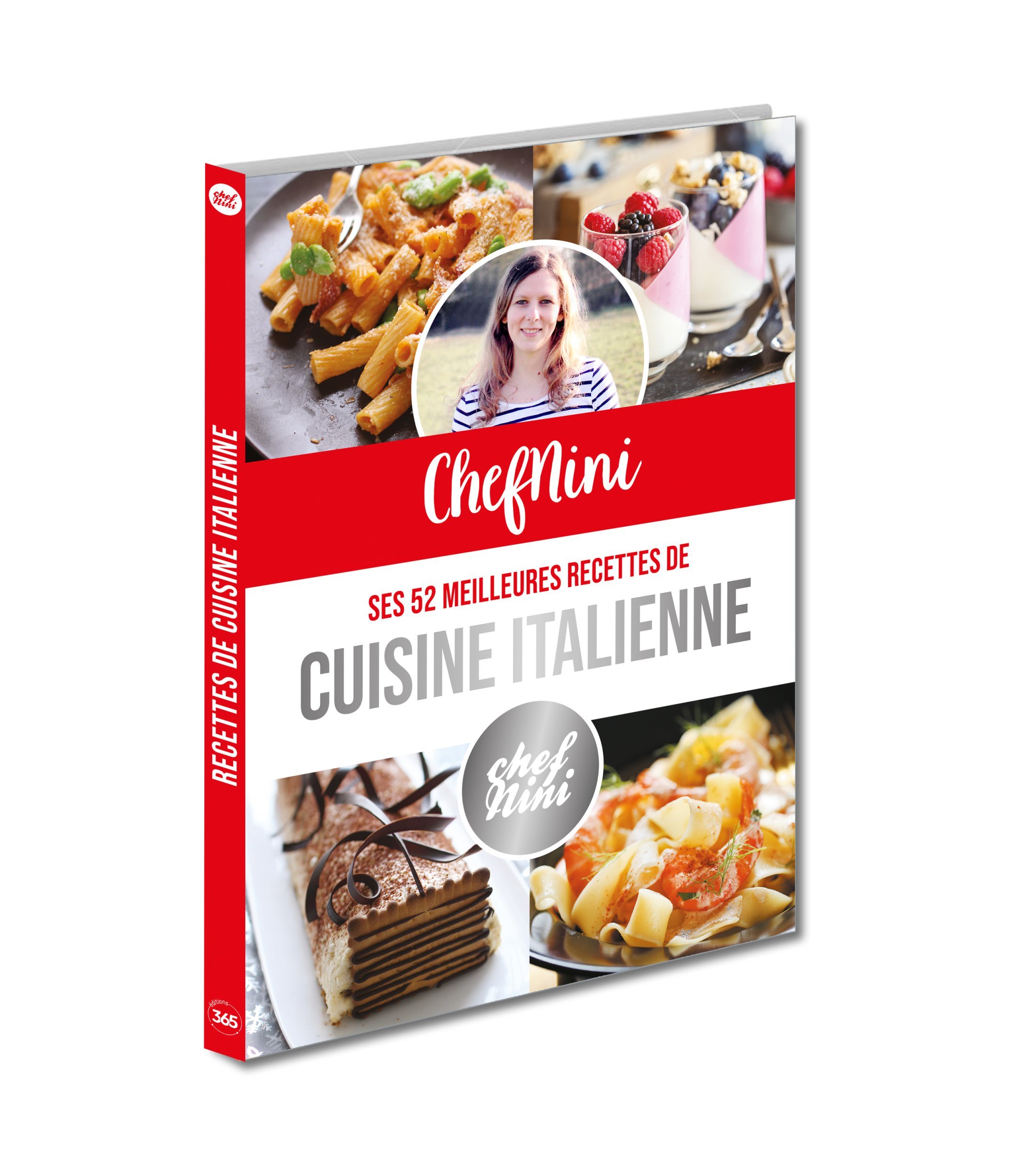 CHEFNINI : SES 52 MEILLEURES RECETTES DE CUISINE ITALIENNE - Virginie Fouquet - 365 PARIS