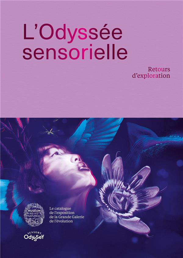 L'ODYSSEE SENSORIELLE : RETOURS D'EXPLORATION - MEYER-SABLE NATHALIE - MNHN GD PUBLIC