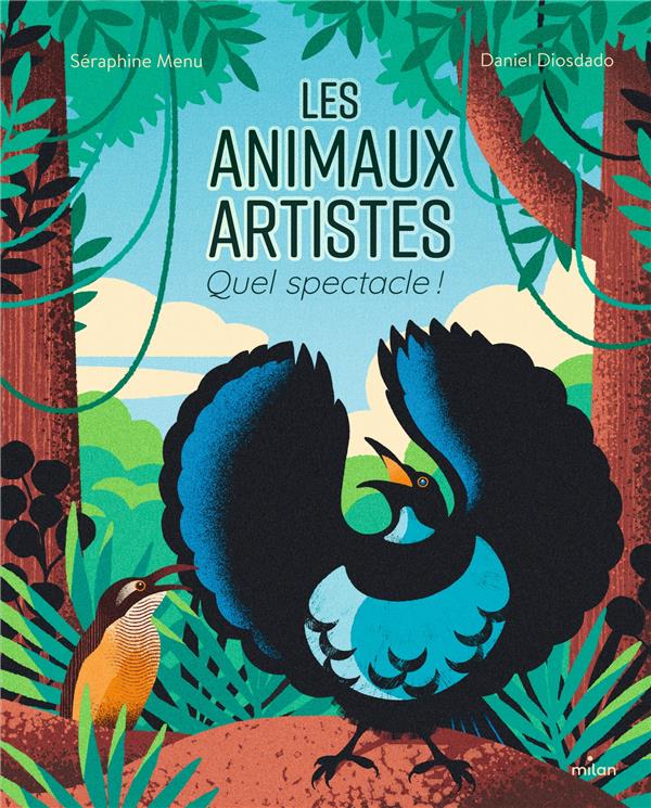 LES ANIMAUX ARTISTES : QUEL SPECTACLE ! - MENU SERAPHINE - MILAN