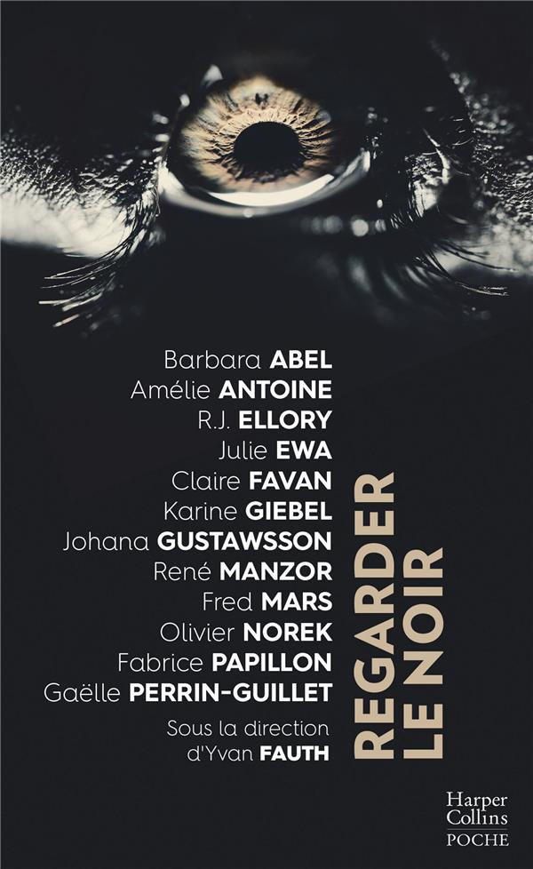 REGARDER LE NOIR - MARS FREDERIC - HARPERCOLLINS