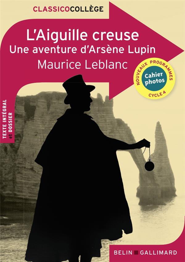 L'AIGUILLE CREUSE - UNE AVENTURE D'ARSENE LUPIN - LEBLANC MAURICE - BELIN