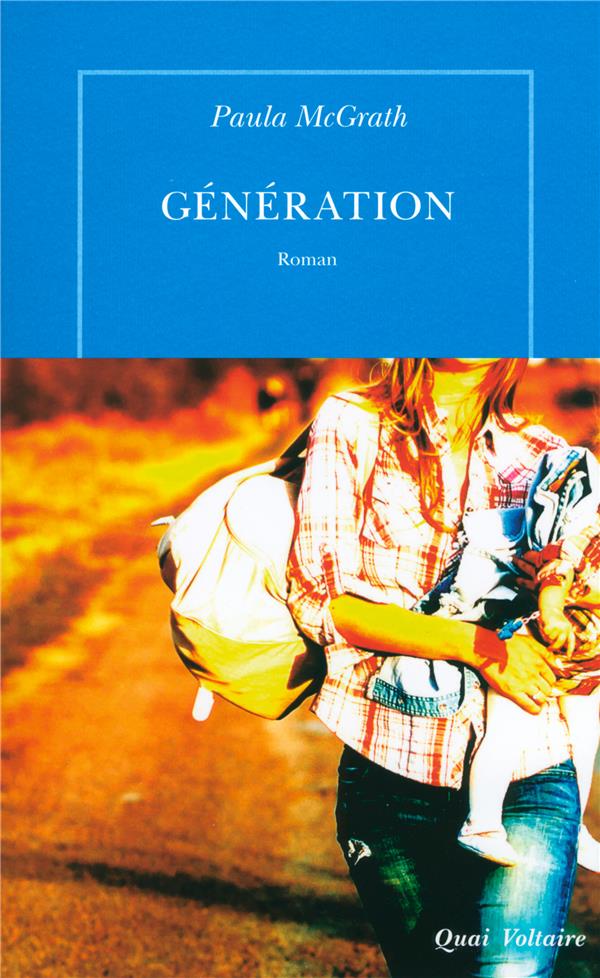 GENERATION - MCGRATH  PAULA - Quai Voltaire