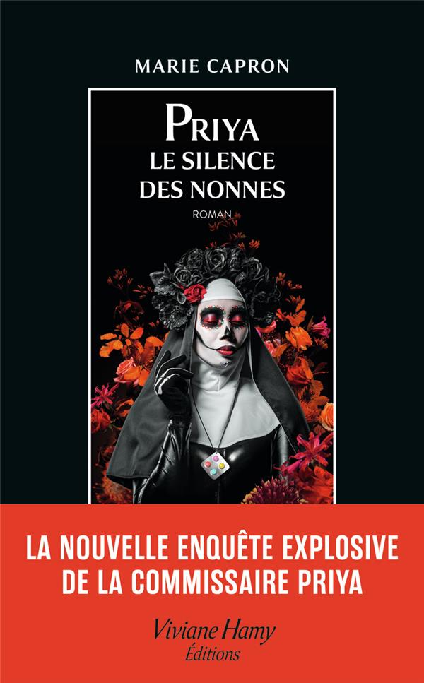 PRIYA : LE SILENCE DES NONNES - CAPRON - VIVIANE HAMY