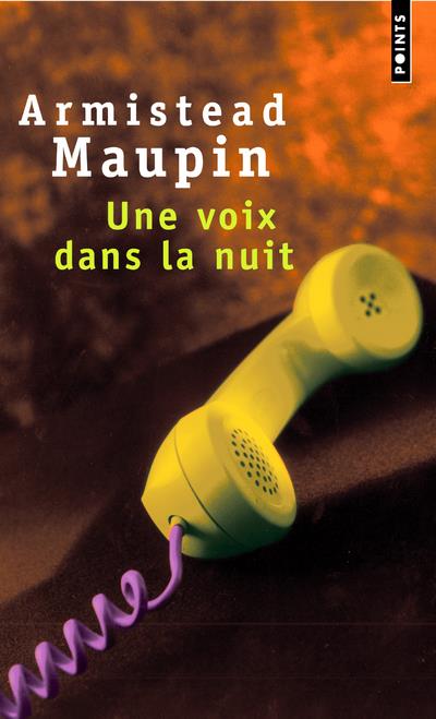 UNE VOIX DANS LA NUIT - MAUPIN  ARMISTEAD - SEUIL