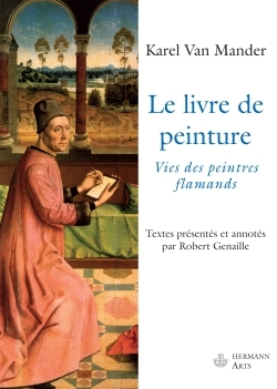 Le livre de peinture - Van Mander Karel - HERMANN