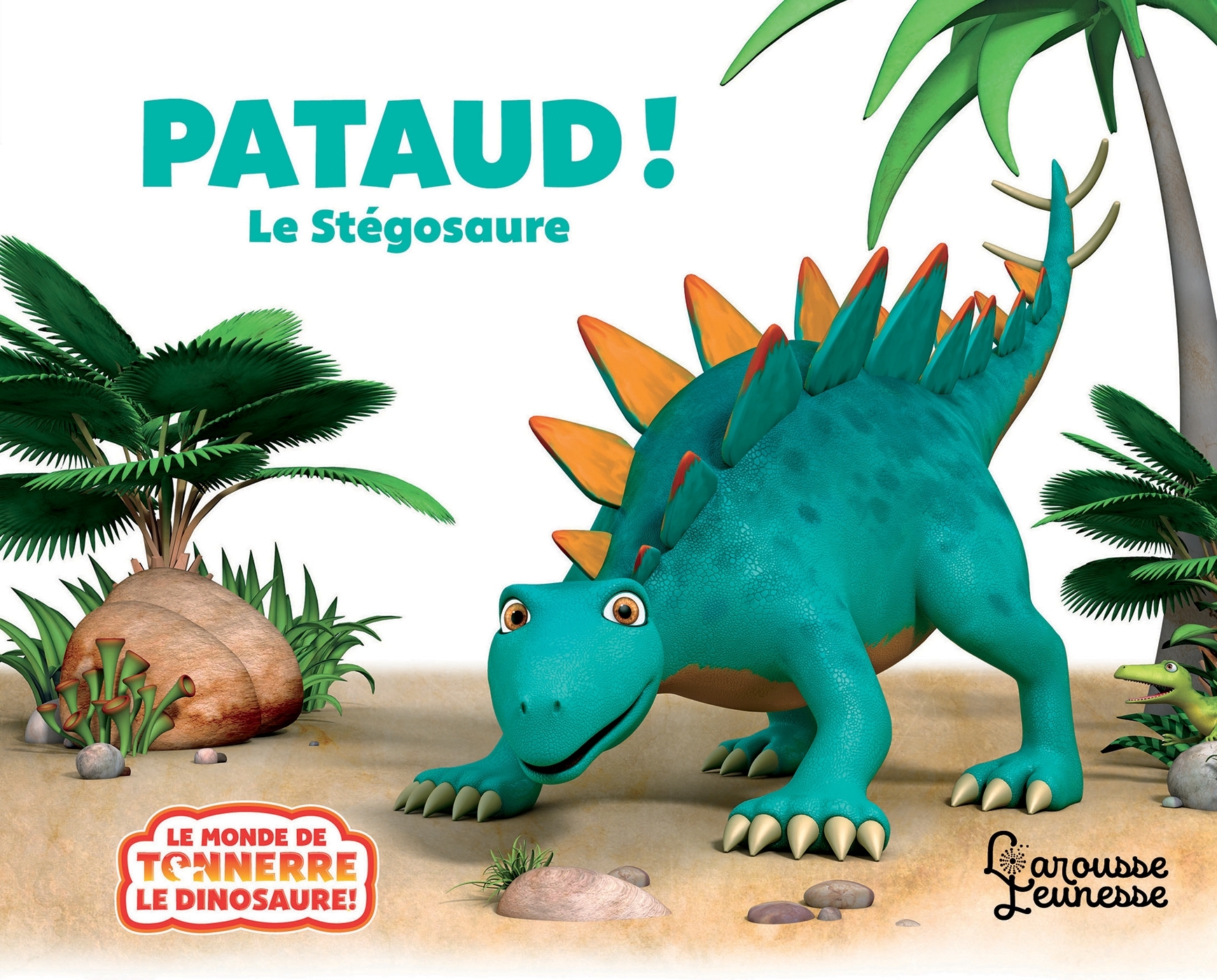 PATAUD LE STEGOSAURE - WILLIS/CURTIS - LAROUSSE