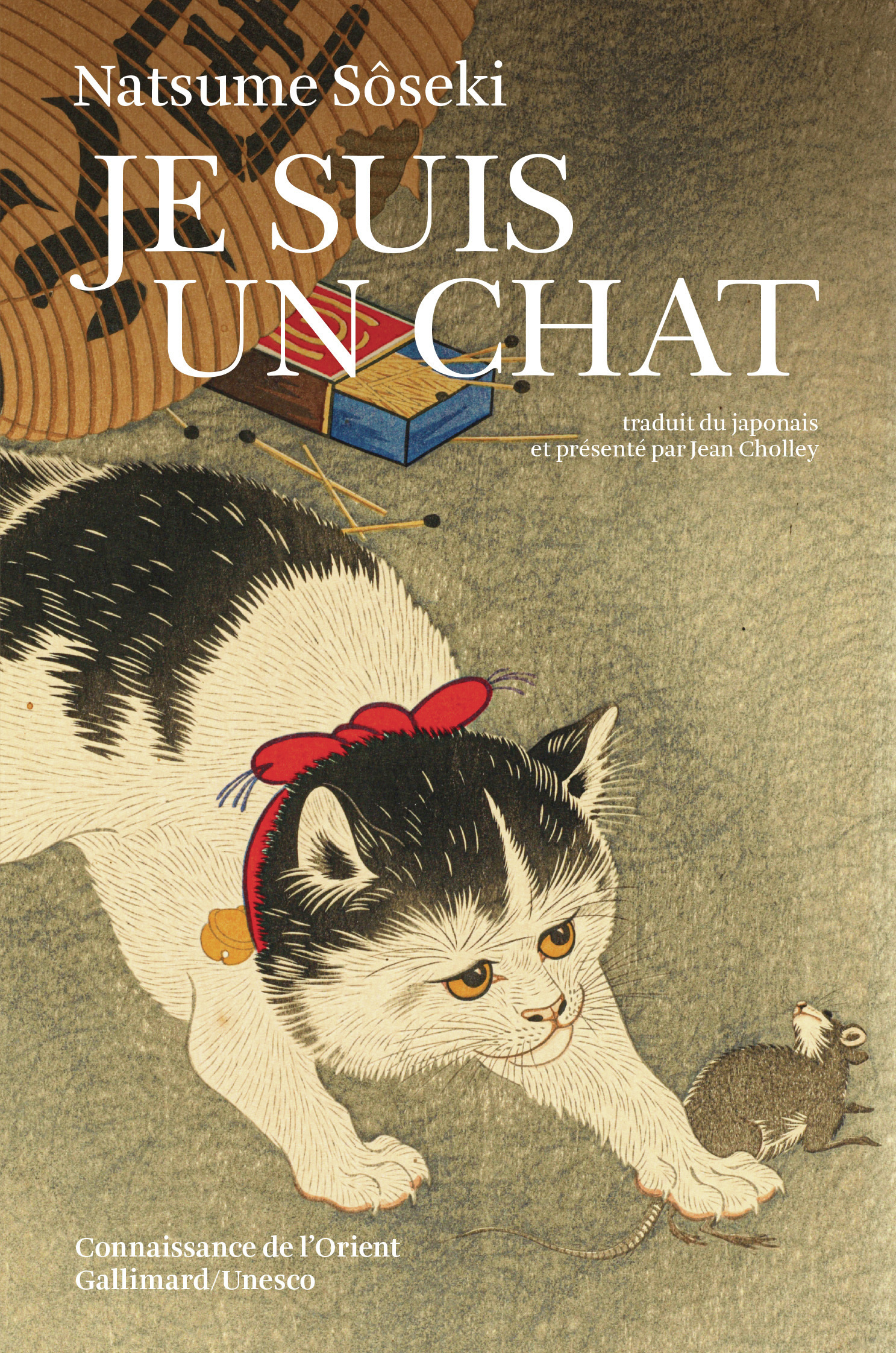 Je suis un chat - Natsume Sôseki , Cholley Jean - GALLIMARD