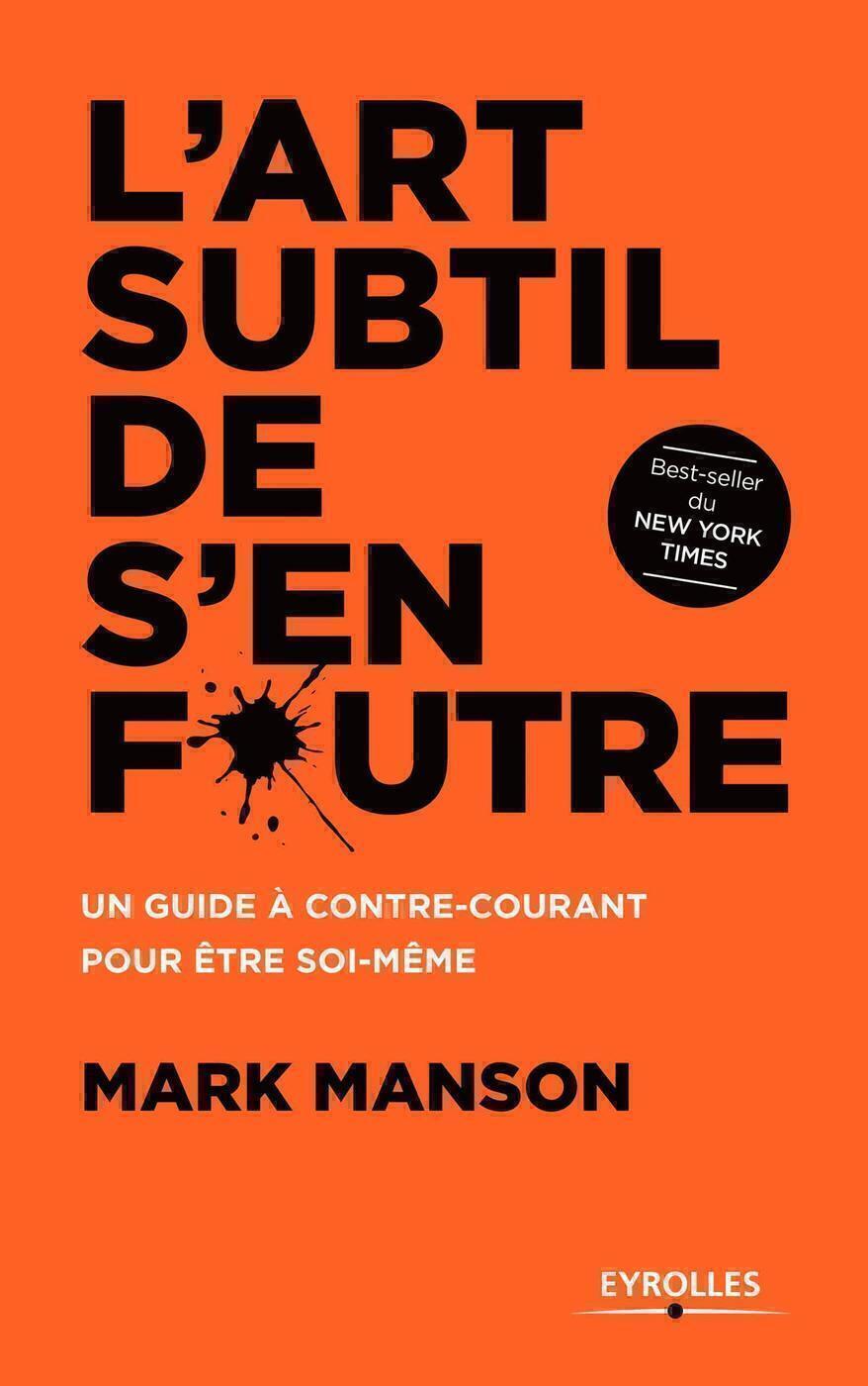 L'art subtil de s'en foutre - Manson Mark - EYROLLES