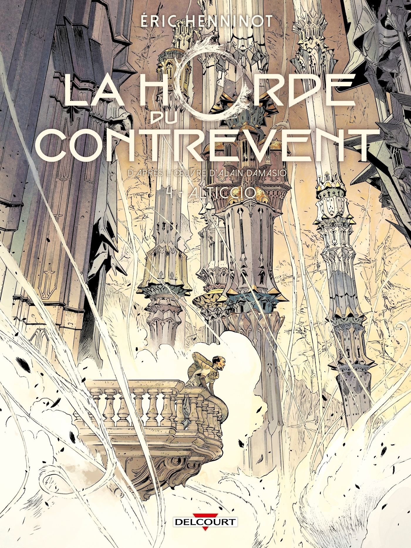 La Horde du contrevent T03 - Henninot Éric - DELCOURT La Horde du contrevent T03 - Henninot Éric - DELCOURT