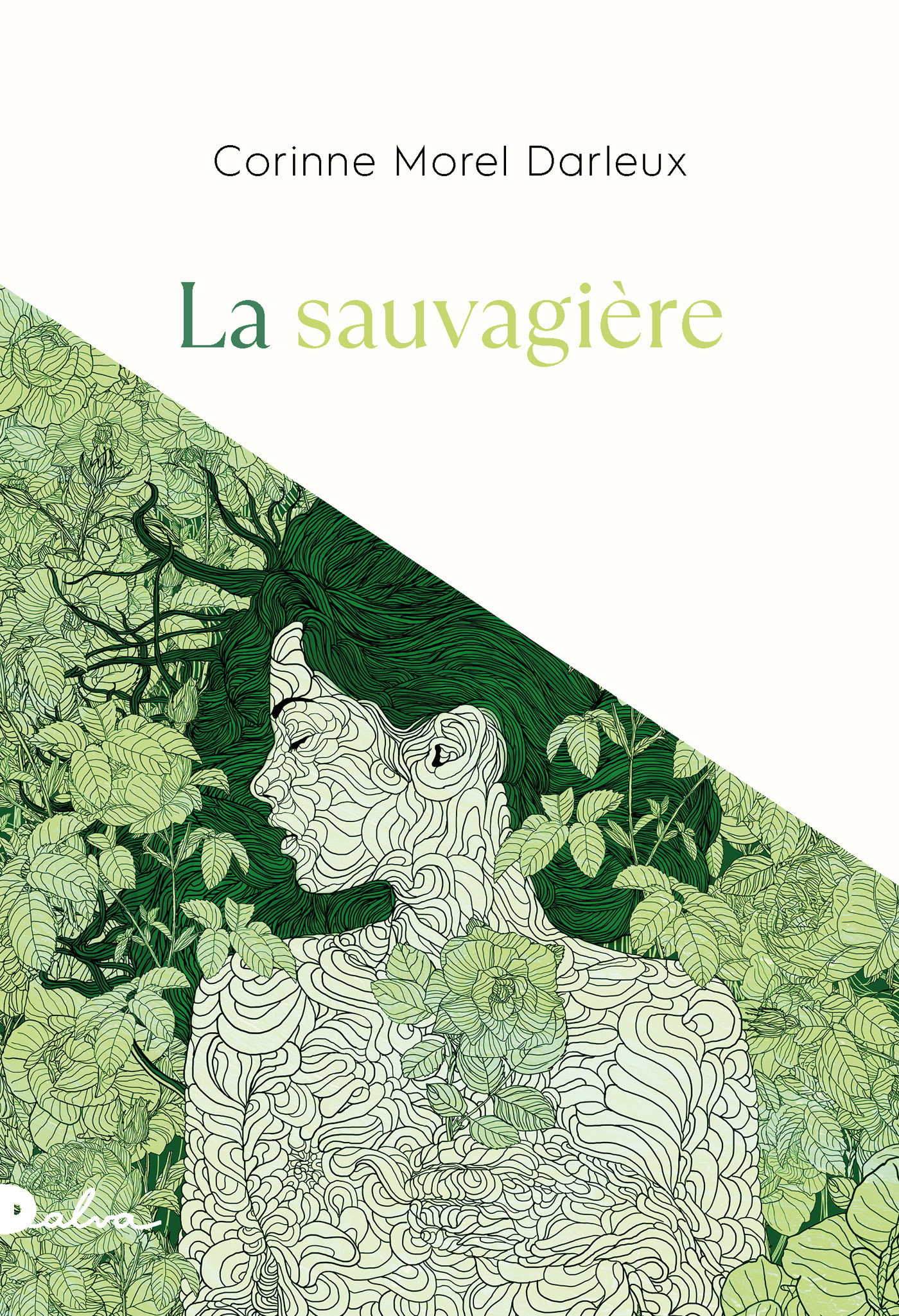 La sauvagière - Morel Darleux Corinne - DALVA