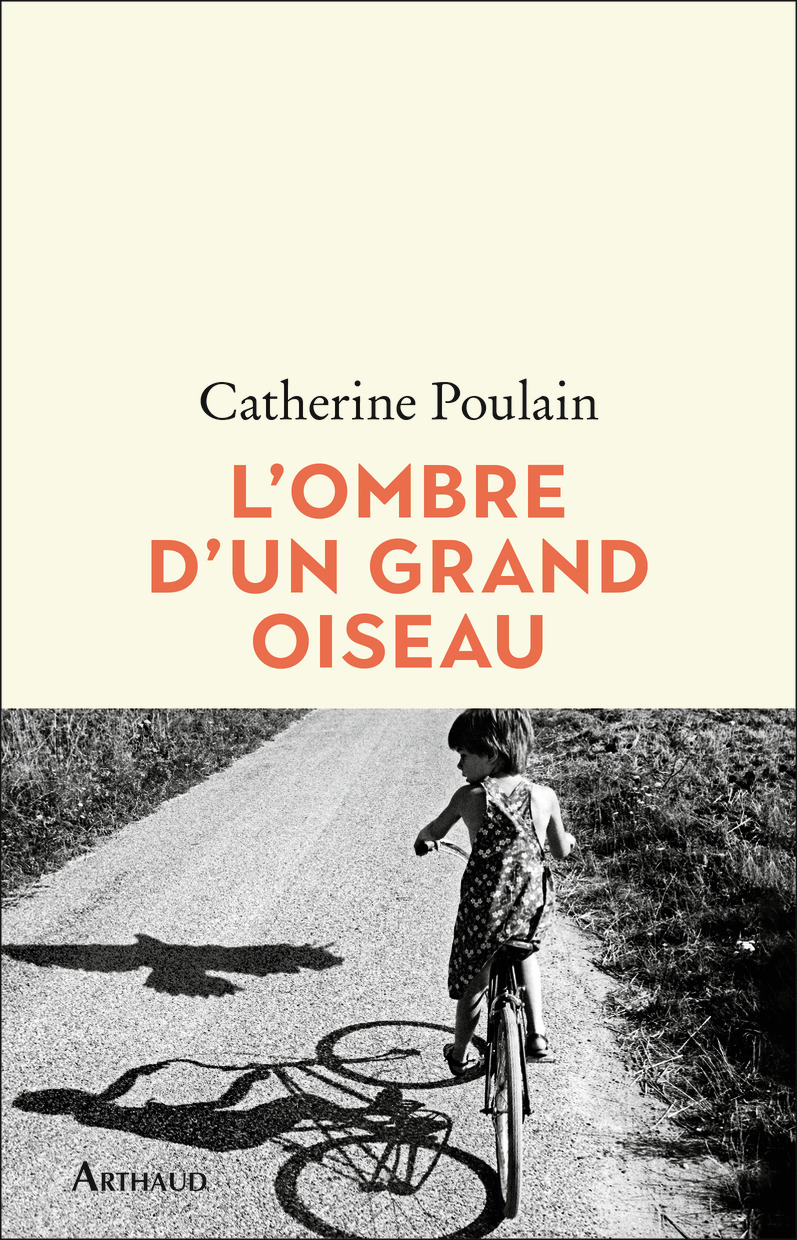 L'ombre d'un grand oiseau - Poulain Catherine - ARTHAUD