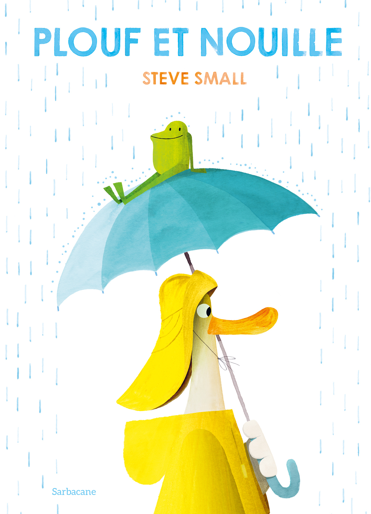 Plouf et Nouille - Small Steve - SARBACANE