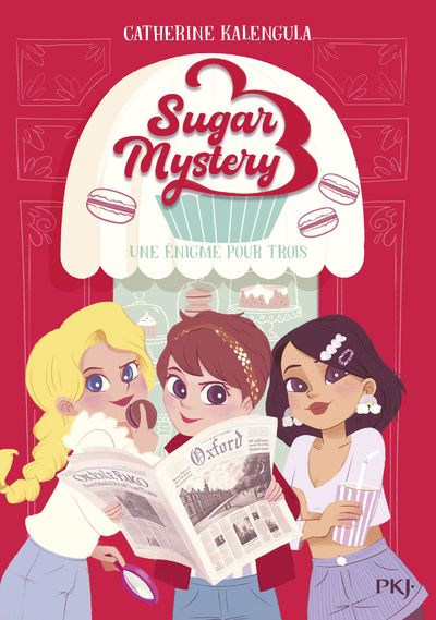 Sugar Mystery - Tome 1 Une énigme pour trois - Kalengula Catherine - POCKET JEUNESSE