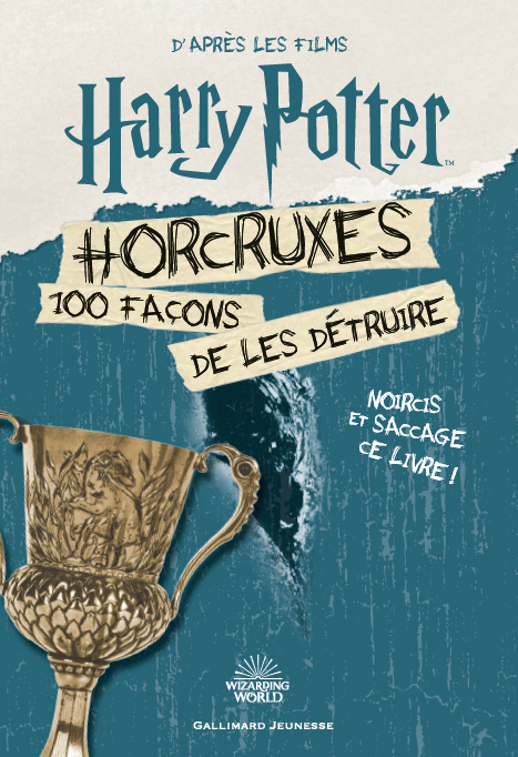 Harry Potter - Horcruxes, 100 façons de les détruire - Collectif , Lecoq Sophie - GALLIMARD JEUNE