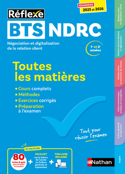 BTS NDRC Négociation et Digitalisation de la relation client BTS NDRC 1 et 2 (Toutes les matières Réflexe N°8) 2025-2026 - Bonnet-Piron Daniel, Garnier Laurence, Pommier Christel, Chacon Benito Marie-José, Besson Pascal, Gauthier Roy Stéphanie, Gazon Cath